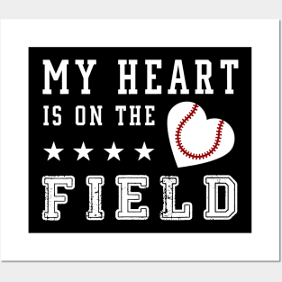 my heart is on the field Posters and Art